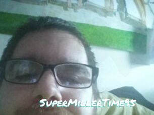 SuperMillerTime95