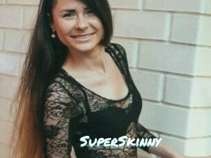 SuperSkinny
