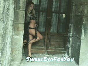 SweetEvaForYou