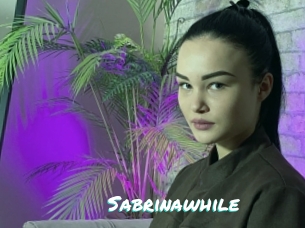 Sabrinawhile