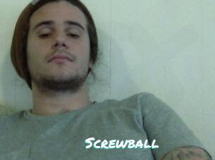 Screwball