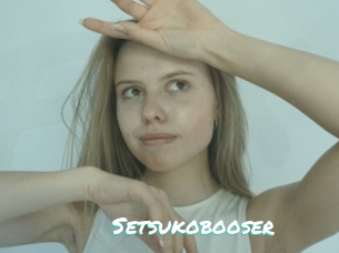 Setsukobooser