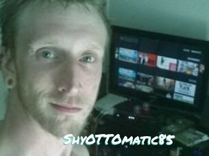 ShyOTTOmatic85