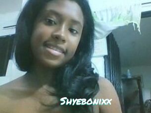 Shyebonixx