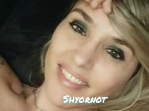 Shyornot