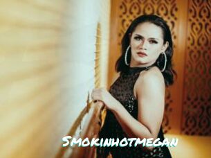 Smokinhotmegan