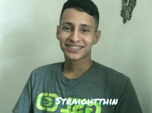 Straightthin
