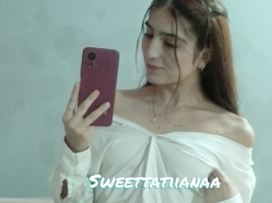 Sweettatiianaa
