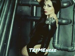 TRYMEhere