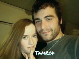 TamRod