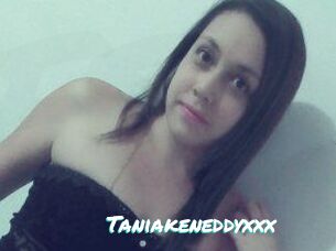 Taniakeneddyxxx