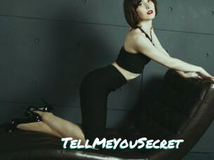 TellMeYouSecret