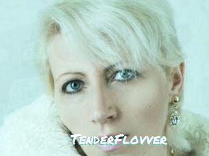 TenderFlovver
