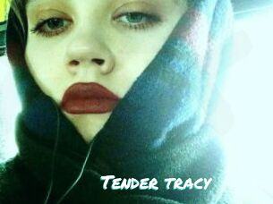 Tender_tracy