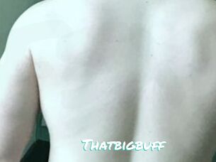 Thatbigbuff Free Sites X