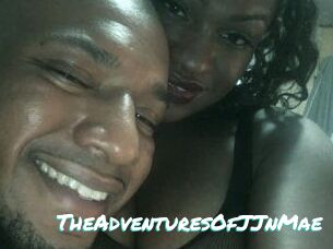 TheAdventuresOfJJnMae