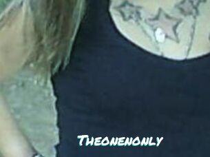 Theonenonly