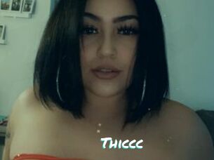 Thiccc