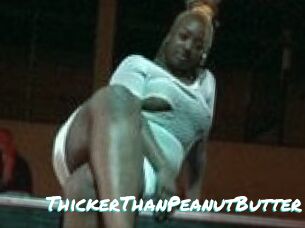 ThickerThanPeanutButter