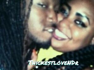 ThickestloveNDr