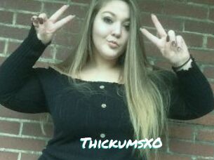 ThickumsXO