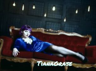 TianaGrase
