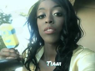 Tiani