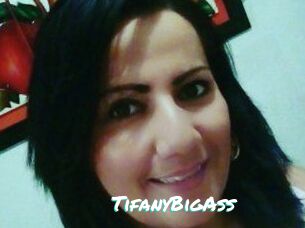 TifanyBigAss