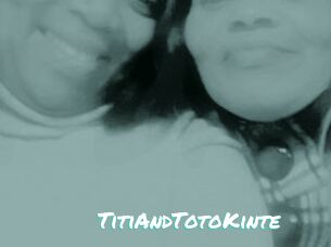 TitiAndTotoKinte