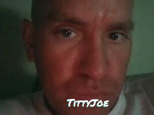 TittyJoe