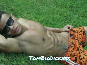 TomBigDickxxx