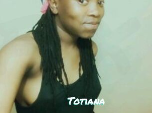 Totiana