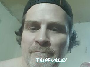 TripFurley