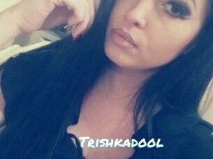 Trishkadool
