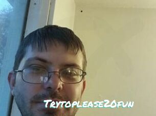 Trytoplease20fun