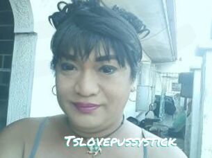 Tslovepussystick