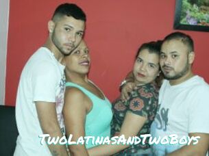 TwoLatinasAndTwoBoys