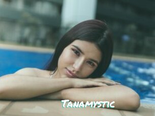 Tanamystic