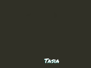 Tasia