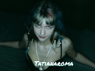 Tatianaroma