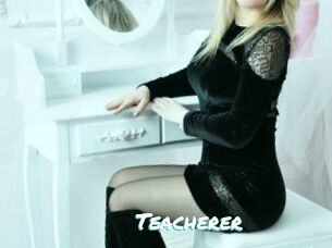 Teacherer