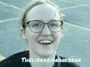 Thelibrarianandbear