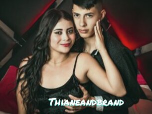 Thianeandbrand