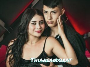 Thianeandbrat