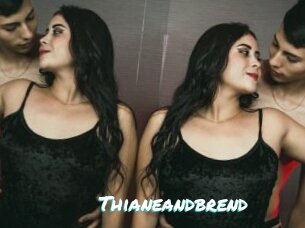 Thianeandbrend