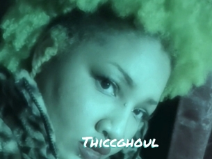 Thiccghoul