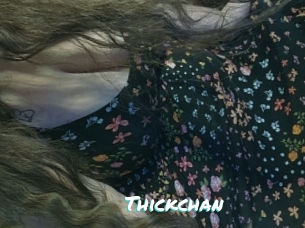 Thickchan