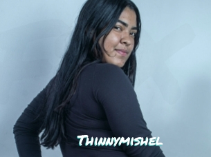 Thinnymishel
