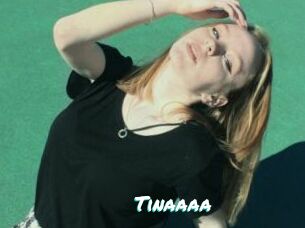 Tinaaaa