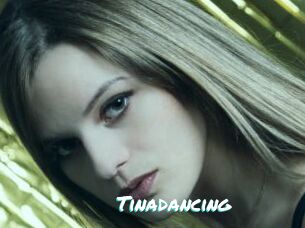 Tinadancing